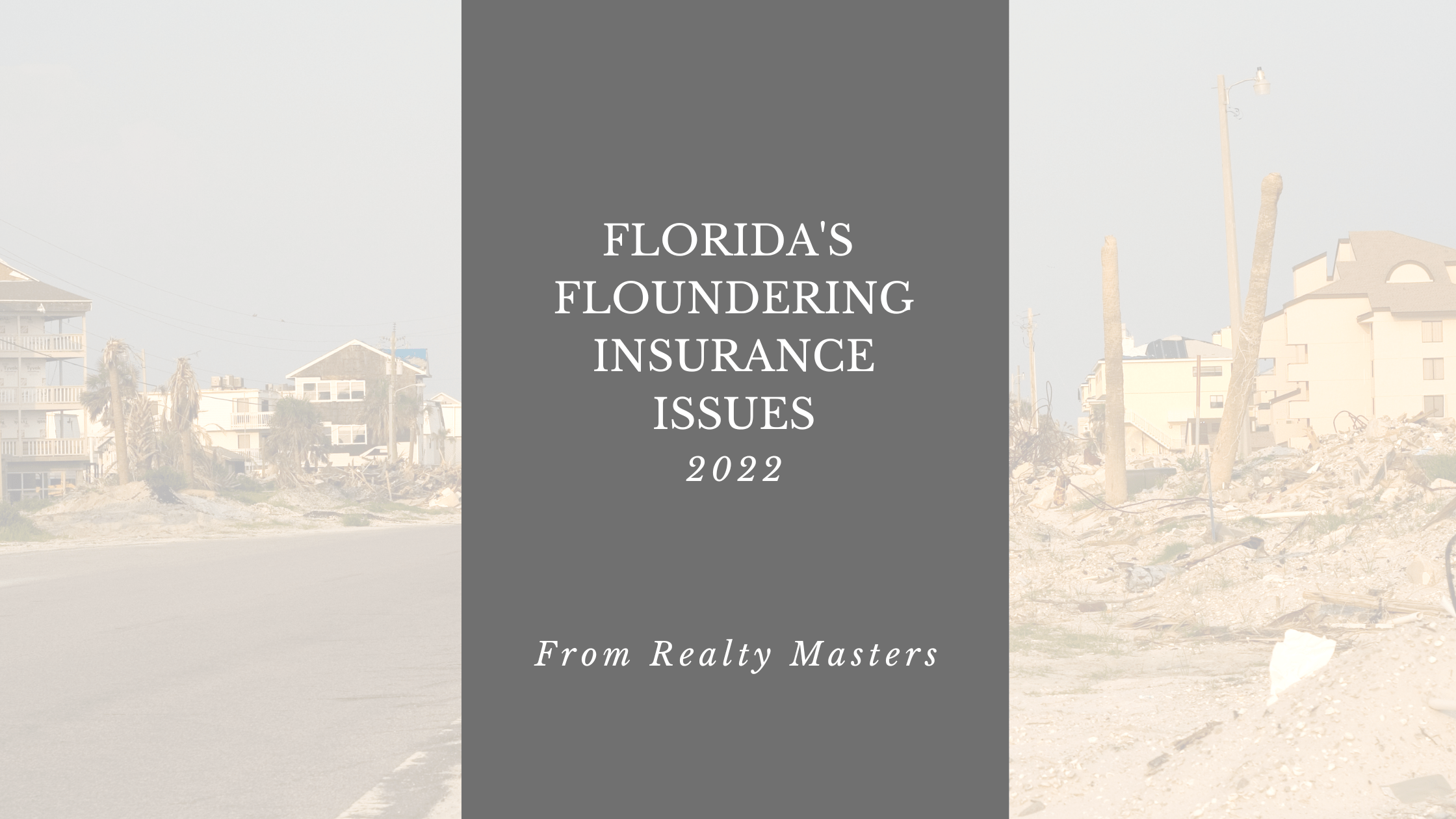 Florida’s New Fiasco Home Insurance 2022